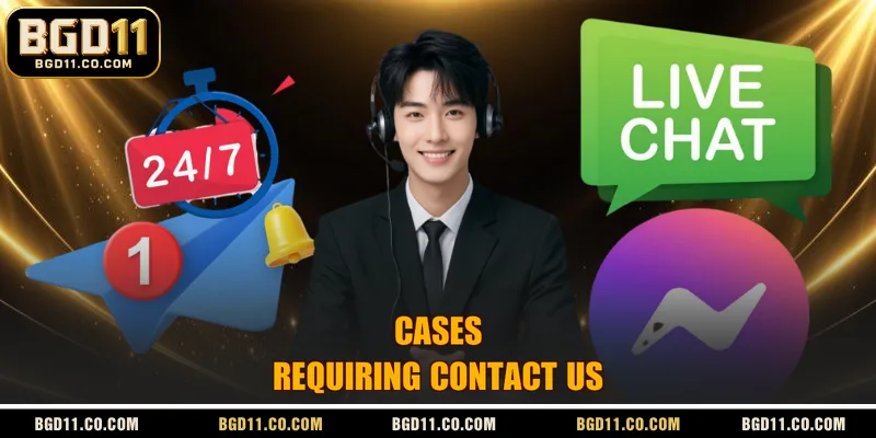 Cases Requiring Contact Us
