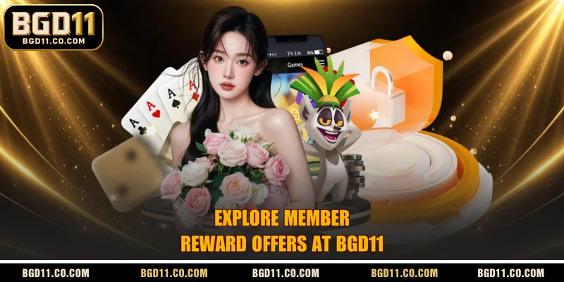 Explore member reward offers at BGD11