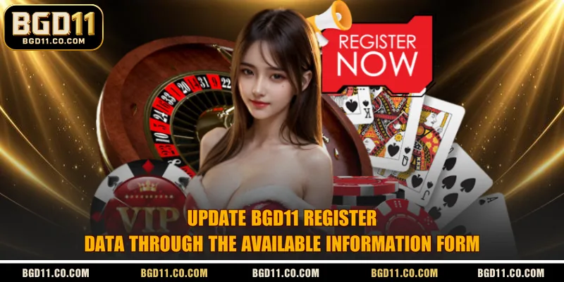 Update BGD11 register data through the available information form